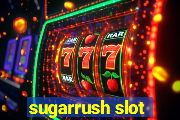 sugarrush slot