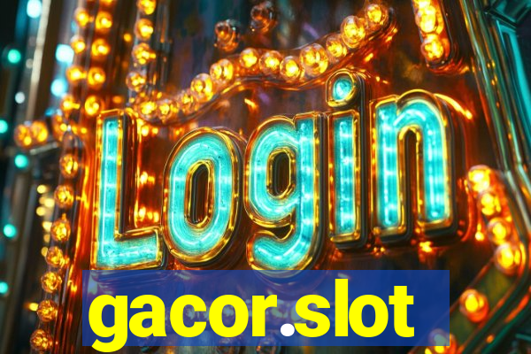 gacor.slot