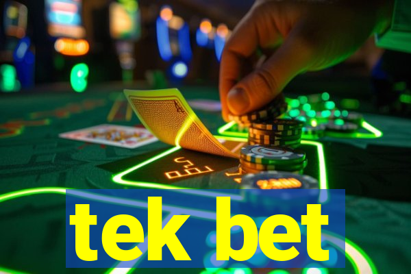 tek bet