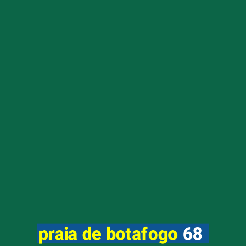 praia de botafogo 68