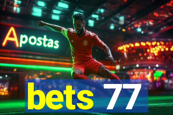 bets 77