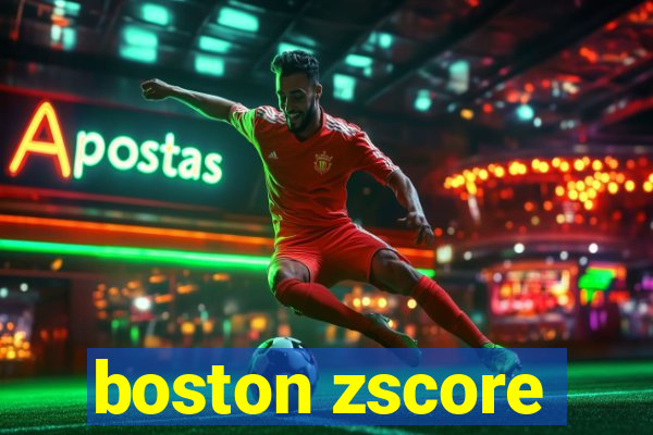 boston zscore