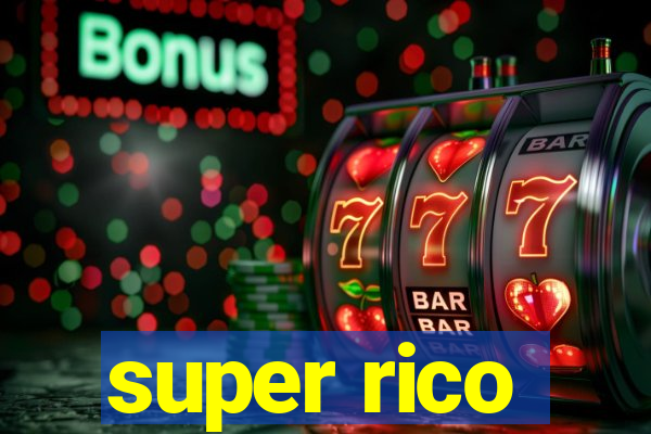 super rico