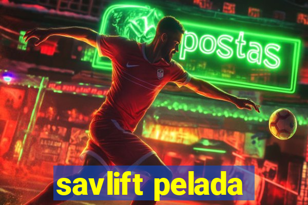 savlift pelada