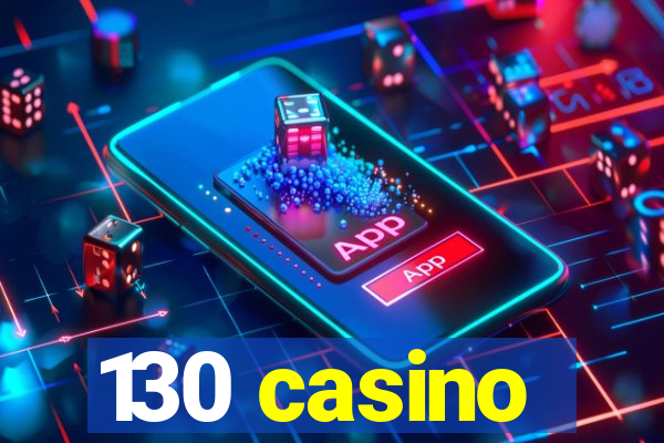 130 casino