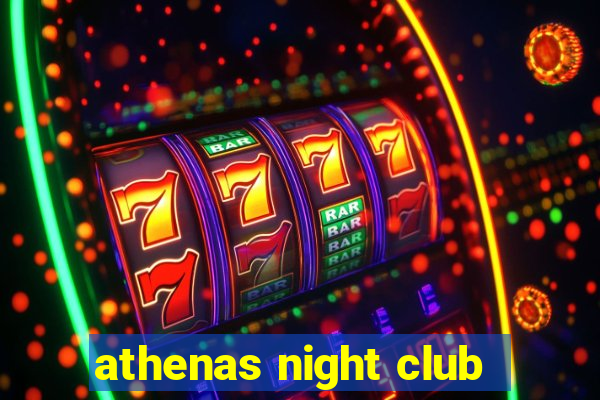 athenas night club