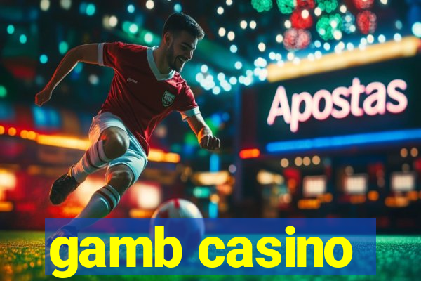 gamb casino