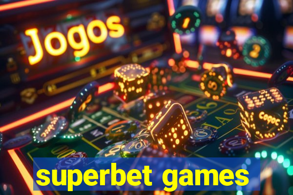 superbet games