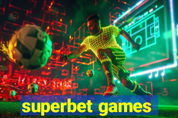 superbet games