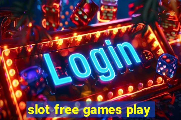 slot free games play