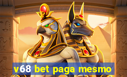 v68 bet paga mesmo