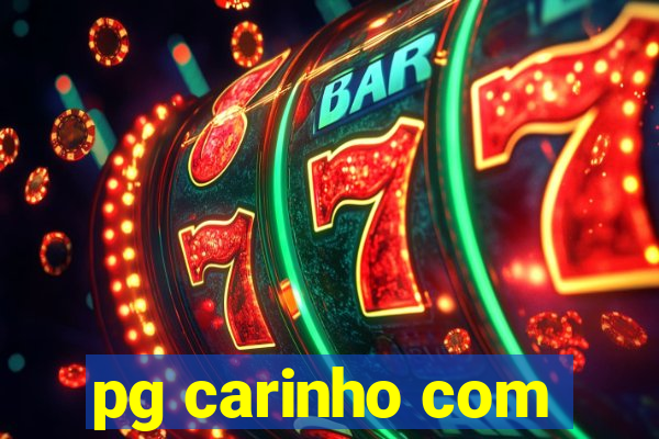 pg carinho com