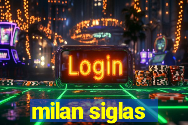 milan siglas