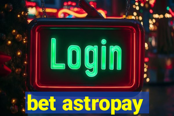 bet astropay