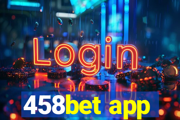 458bet app