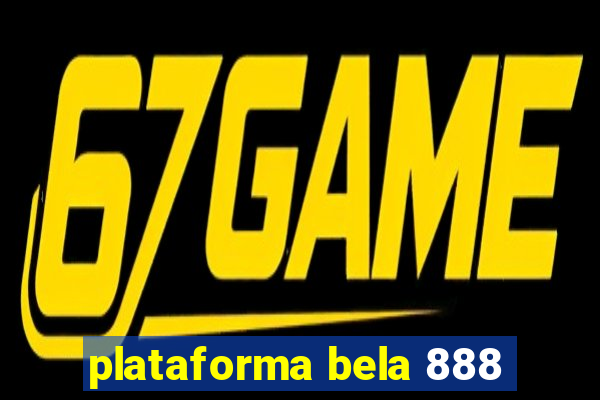 plataforma bela 888