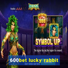 600bet lucky rabbit