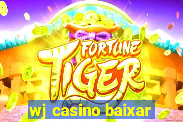 wj casino baixar