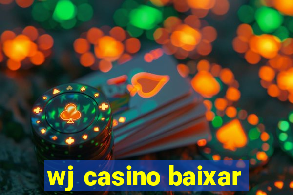 wj casino baixar