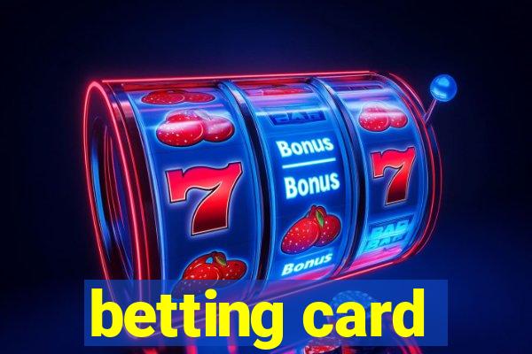 betting card