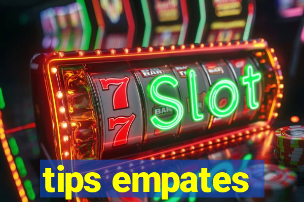 tips empates