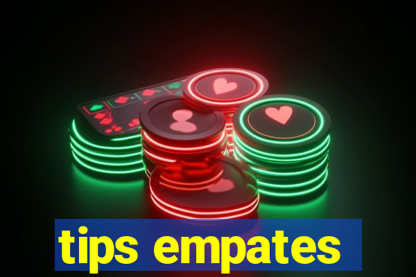 tips empates