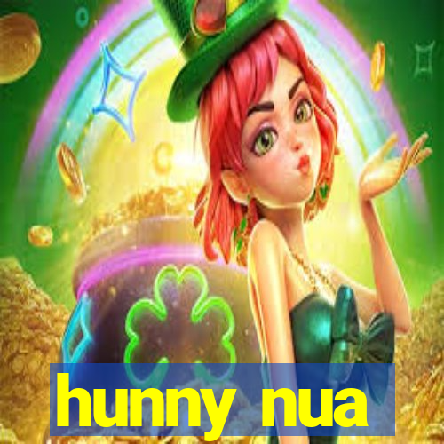 hunny nua