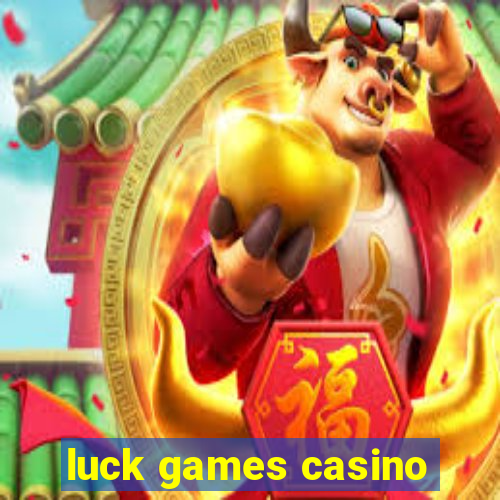 luck games casino