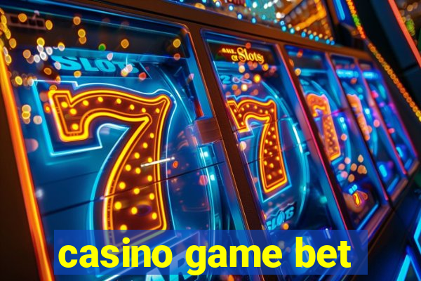 casino game bet