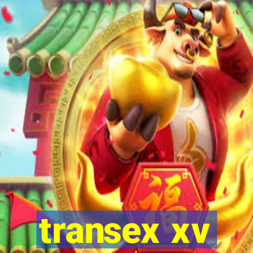 transex xv