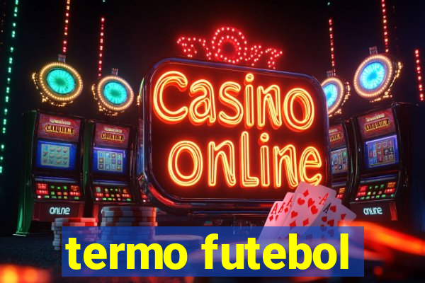 termo futebol