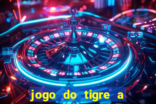 jogo do tigre a partir de 5 reais