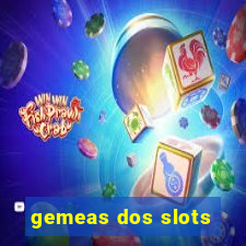 gemeas dos slots