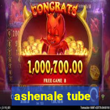 ashenale tube