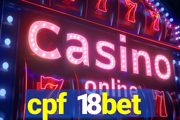 cpf 18bet