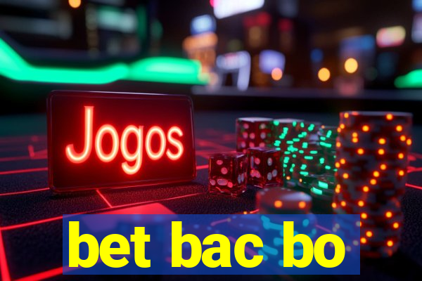 bet bac bo