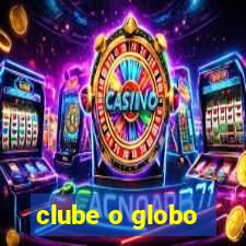 clube o globo