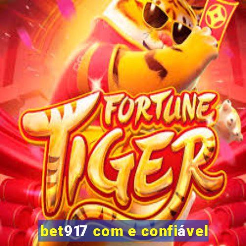 bet917 com e confiável