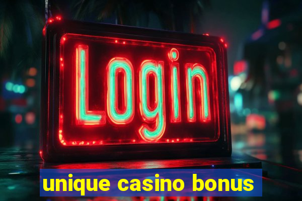 unique casino bonus