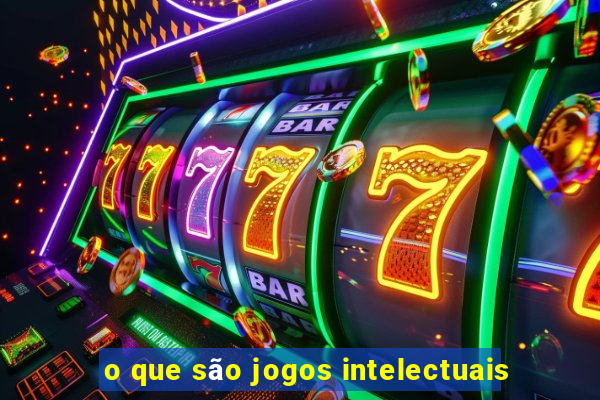 o que são jogos intelectuais