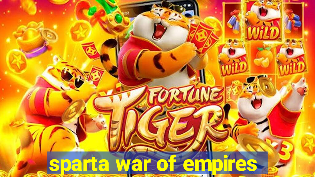 sparta war of empires