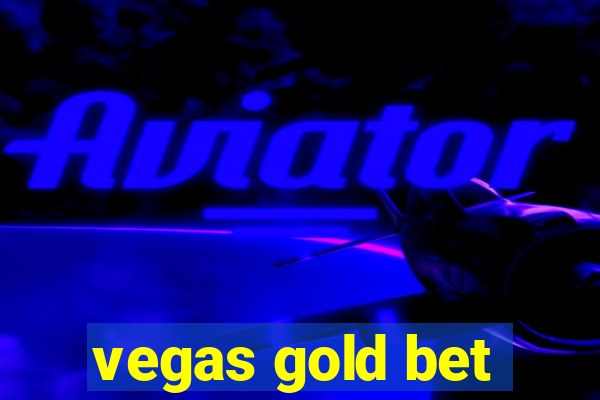 vegas gold bet