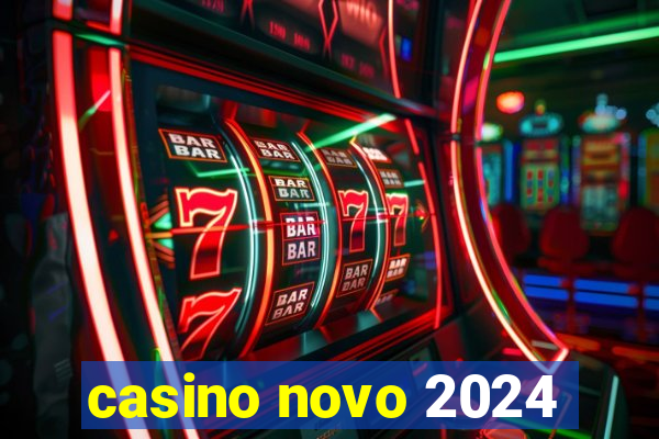 casino novo 2024