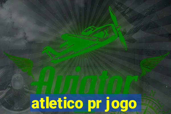 atletico pr jogo