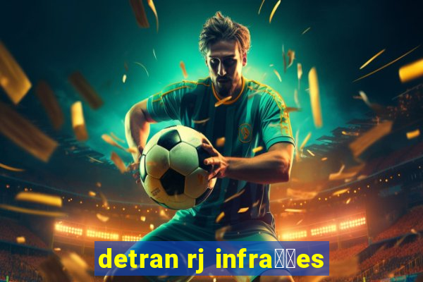 detran rj infra莽玫es