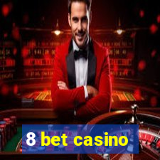 8 bet casino