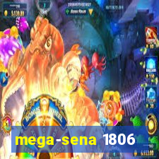 mega-sena 1806