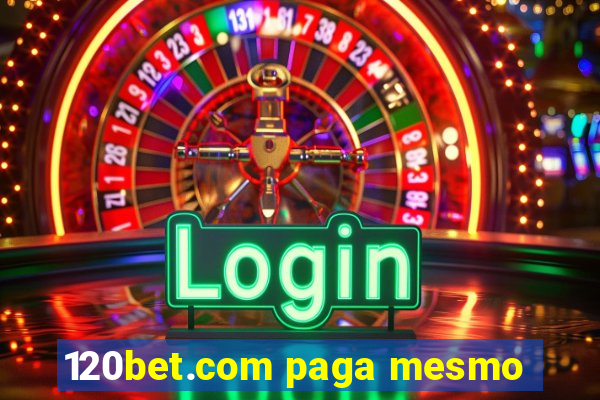 120bet.com paga mesmo