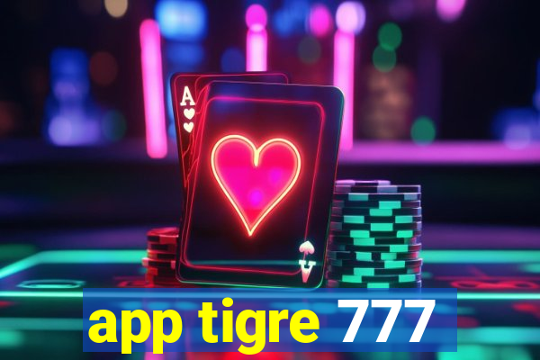 app tigre 777