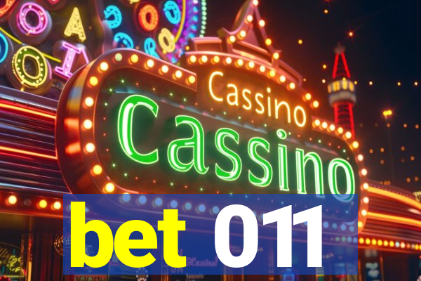 bet 011